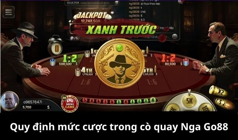 Quy định mức cược trong cò quay Nga Go88